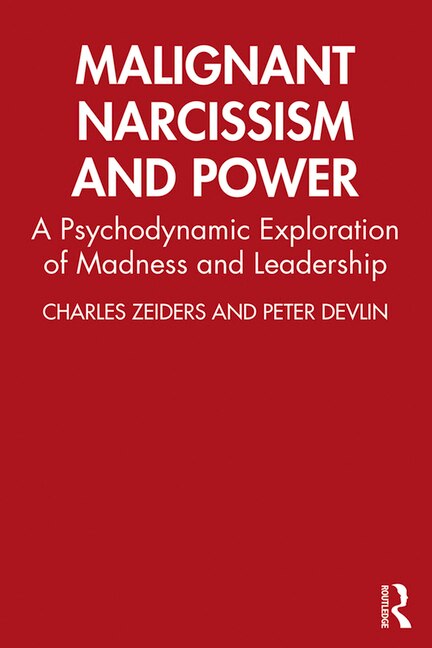 Front cover_Malignant Narcissism And Power
