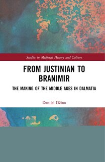 Couverture_From Justinian To Branimir