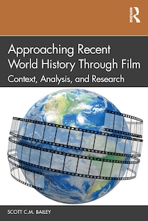 Front cover_Approaching Recent World History Through Film