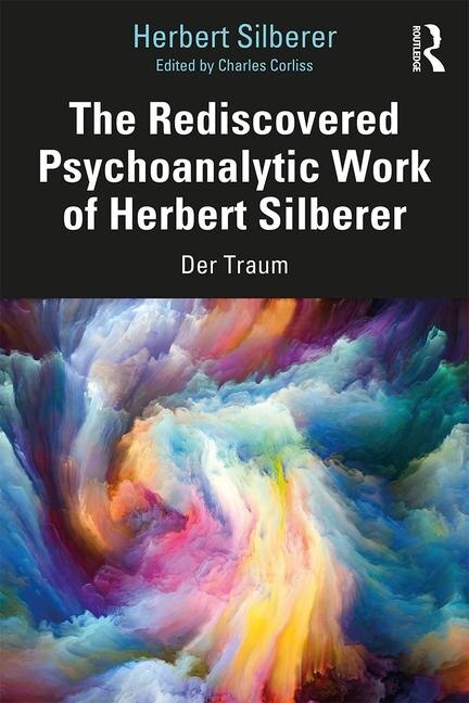 Front cover_The Rediscovered Psychoanalytic Work Of Herbert Silberer