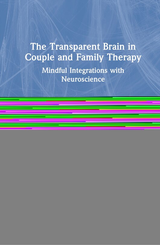 Front cover_The Transparent Brain In Couple And Family Therapy