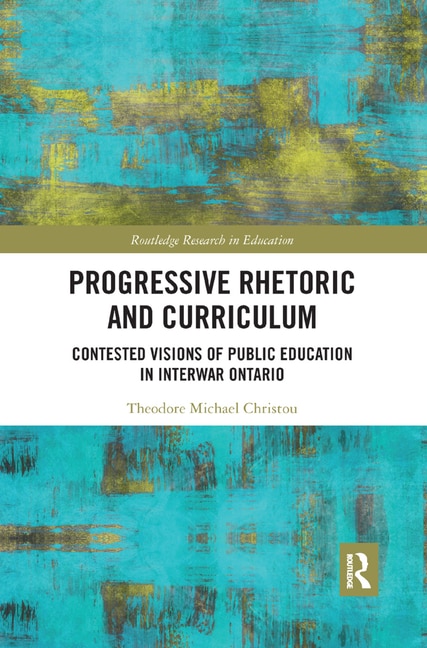 Front cover_Progressive Rhetoric And Curriculum