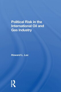 Front cover_Political Risk In The International Oil And Gas Industry