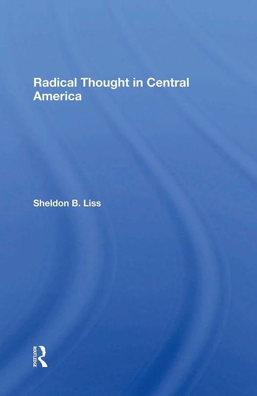Couverture_Radical Thought In Central America
