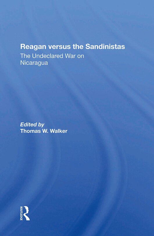 Front cover_Reagan Versus The Sandinistas