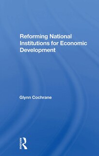 Couverture_Reforming National Institutions For Economic Development