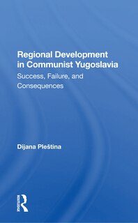 Couverture_Regional Development In Communist Yugoslavia