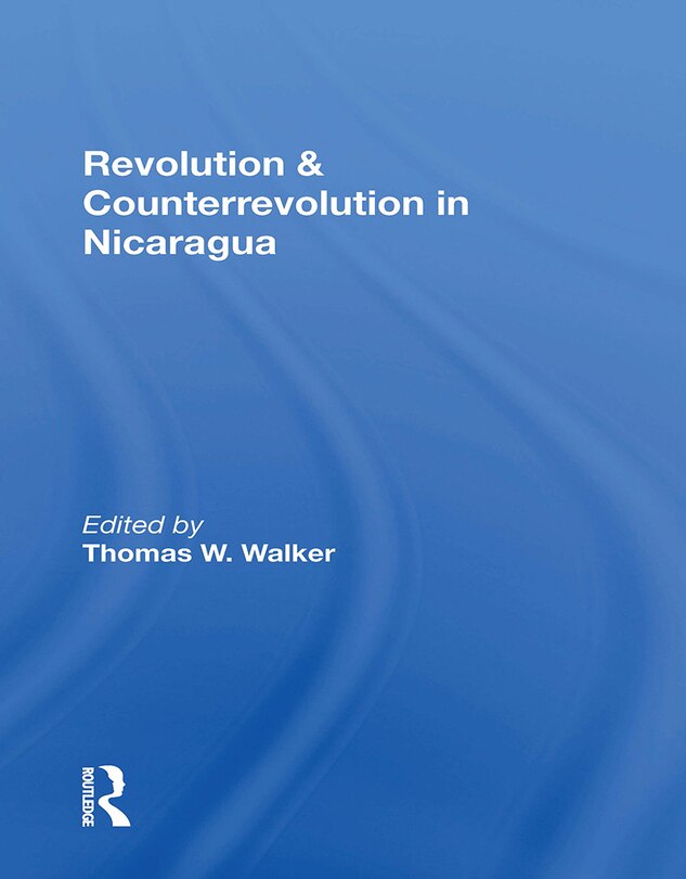 Front cover_Revolution And Counterrevolution In Nicaragua