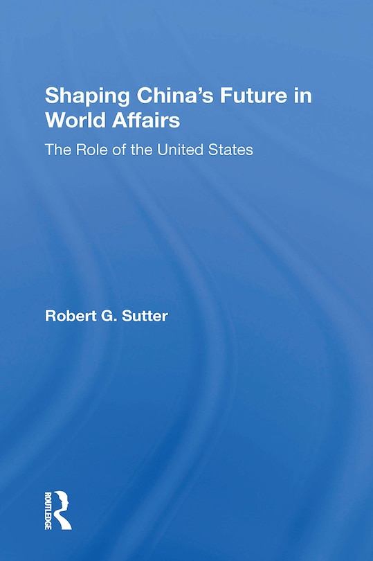 Couverture_Shaping China's Future In World Affairs