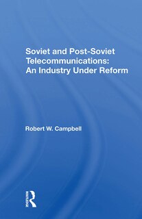 Couverture_Soviet And Postsoviet Telecommunications