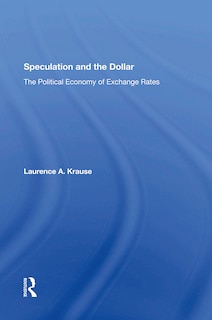 Couverture_Speculation and the Dollar