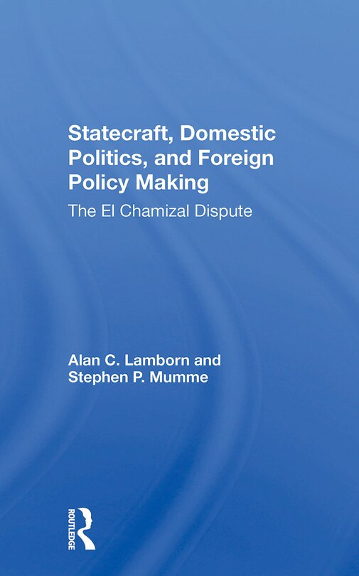 Front cover_Statecraft, Domestic Politics, And Foreign Policy Making
