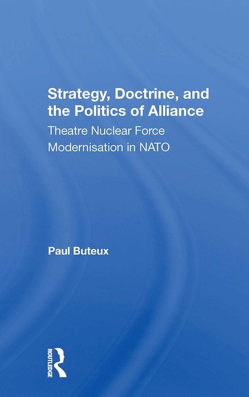 Couverture_Strategy, Doctrine, And The Politics Of Alliance