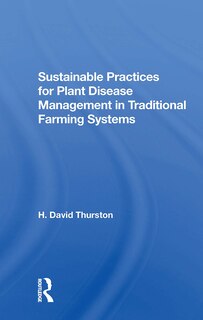 Front cover_Sustainable Practices For Plant Disease Management In Traditional Farming Systems