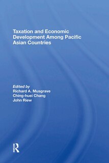 Front cover_Taxation and Economic Development Among Pacific Asian Countries