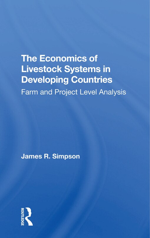 Front cover_The Economics Of Livestock Systems In Developing Countries