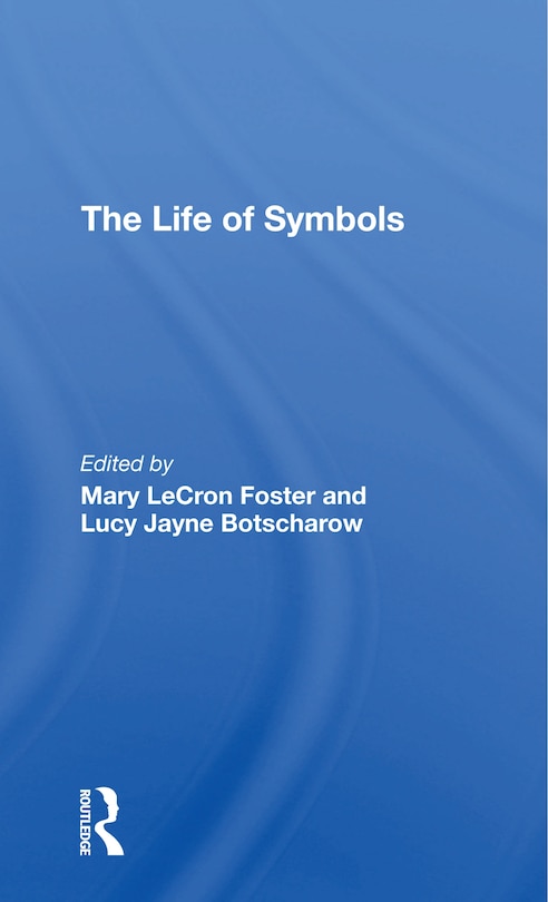Front cover_The Life Of Symbols