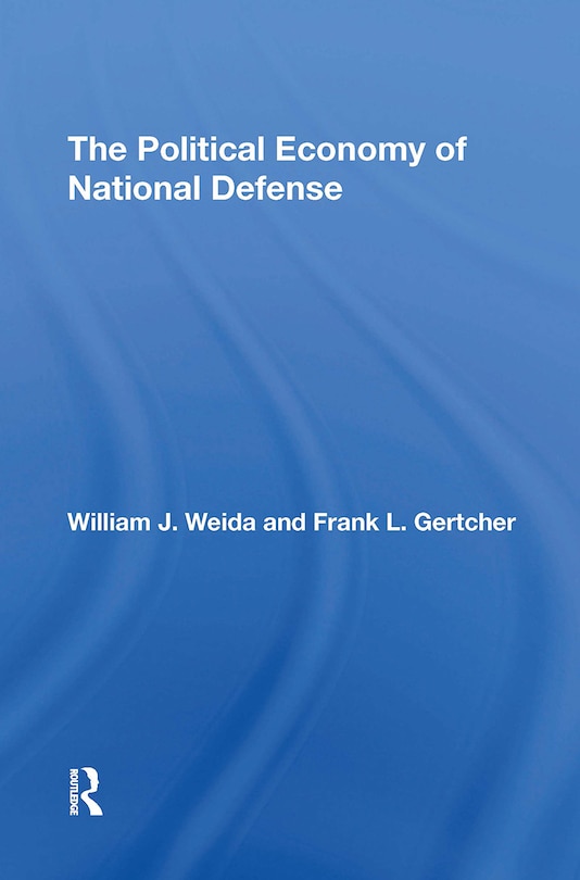 Front cover_The Political Economy Of National Defense