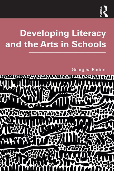 Couverture_Developing Literacy And The Arts In Schools