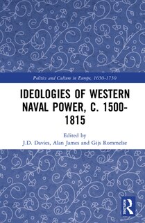 Front cover_Ideologies Of Western Naval Power, C. 1500-1815