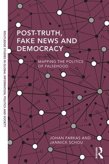 Front cover_Post-truth, Fake News And Democracy