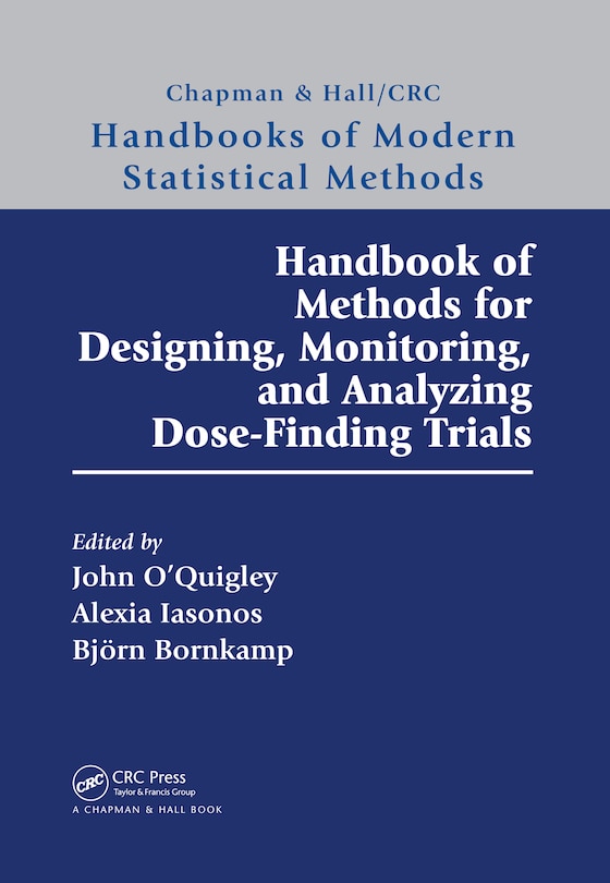 Couverture_Handbook of Methods for Designing, Monitoring, and Analyzing Dose-Finding Trials