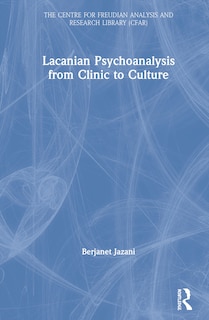 Couverture_Lacanian Psychoanalysis From Clinic To Culture