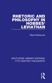 Couverture_Rhetoric And Philosophy In Hobbes' Leviathan