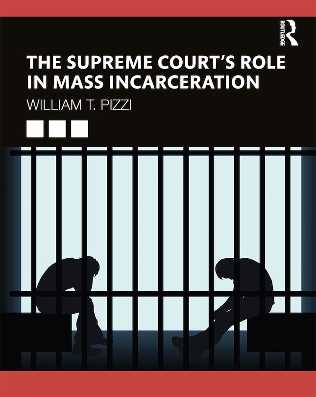 Couverture_The Supreme Court's Role In Mass Incarceration