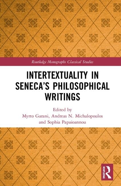 Couverture_Intertextuality In Seneca's Philosophical Writings