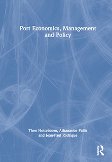 Front cover_Port Economics, Management And Policy