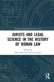 Front cover_Jurists And Legal Science In The History Of Roman Law