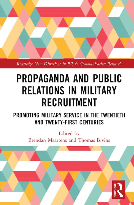 Front cover_Propaganda And Public Relations In Military Recruitment