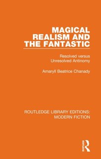 Front cover_Magical Realism And The Fantastic