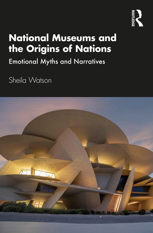 Front cover_National Museums And The Origins Of Nations