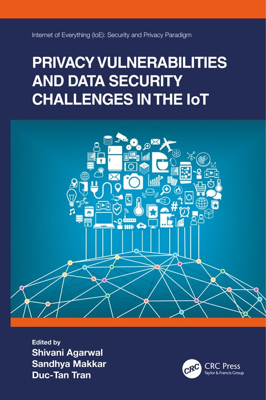 Front cover_Privacy Vulnerabilities And Data Security Challenges In The Iot