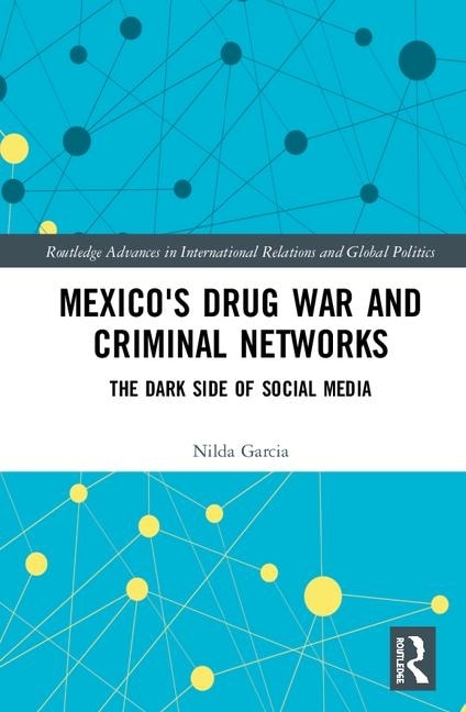Front cover_Mexico's Drug War And Criminal Networks