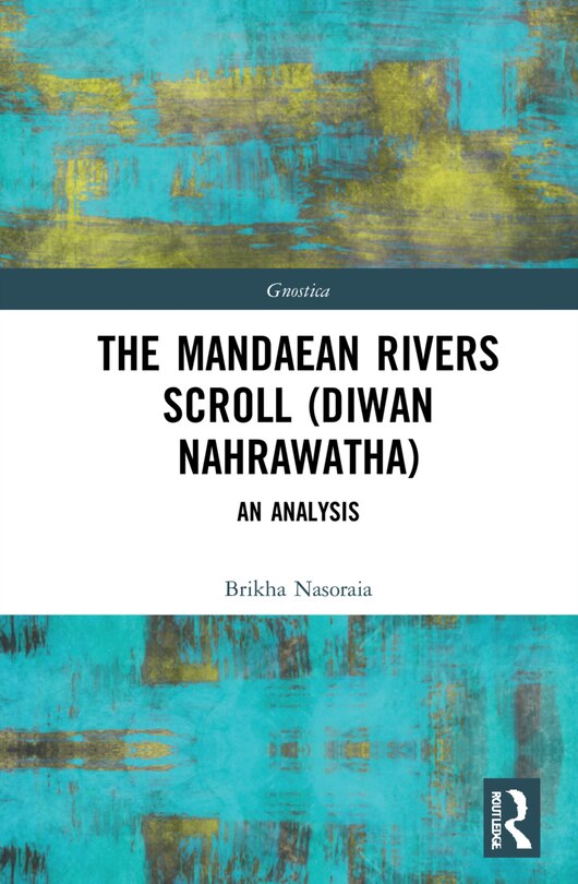 Front cover_The Mandaean Rivers Scroll (Diwan Nahrawatha)