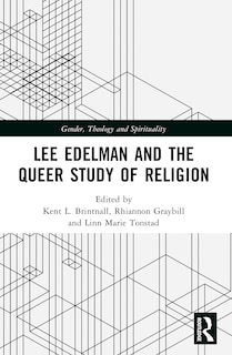Couverture_Lee Edelman and the Queer Study of Religion