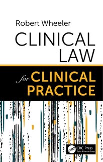 Front cover_Clinical Law For Clinical Practice