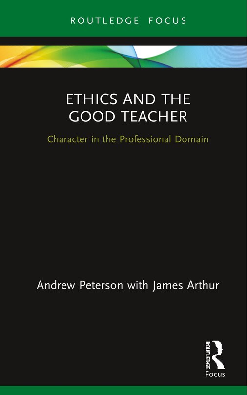 Front cover_Ethics And The Good Teacher
