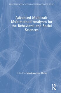 Couverture_Advanced Multitrait-multimethod Analyses For The Behavioral And Social Sciences