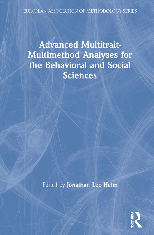 Couverture_Advanced Multitrait-multimethod Analyses For The Behavioral And Social Sciences