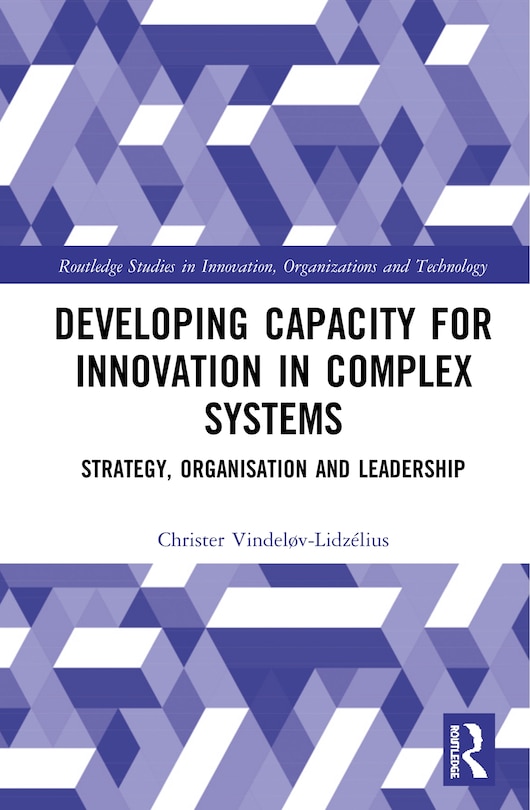 Front cover_Developing Capacity For Innovation In Complex Systems