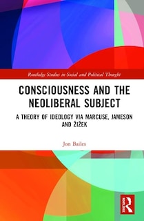 Couverture_Consciousness And The Neoliberal Subject