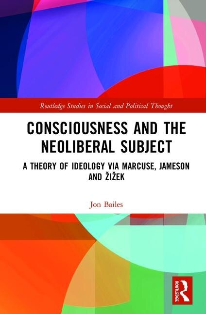 Couverture_Consciousness And The Neoliberal Subject