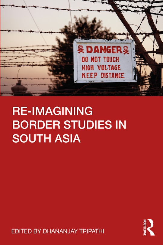 Front cover_Re-imagining Border Studies In South Asia