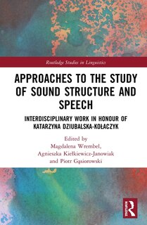 Front cover_Approaches To The Study Of Sound Structure And Speech