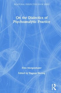 Front cover_On The Dialectics Of Psychoanalytic Practice