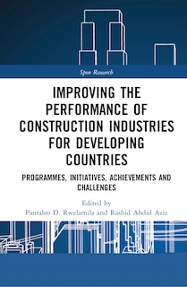 Front cover_Improving The Performance Of Construction Industries For Developing Countries